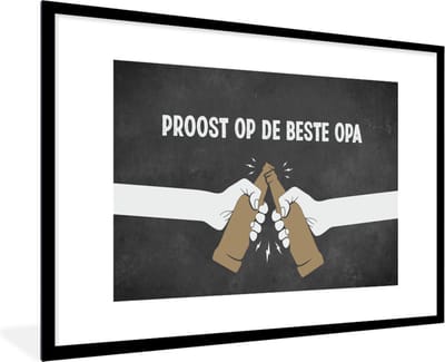 Fotolijst incl. Poster - Quotes - Proost op de beste opa - Opa - Spreuken - 120x80 cm - Posterlijst