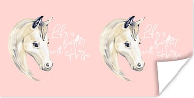 Poster Quotes - Paard - Life is better with a horse - Spreuken - 120x60 cm