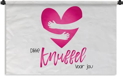 Wandkleed - Wanddoek - Beterschap - Quotes - Knuffel - 180x120 cm - Wandtapijt