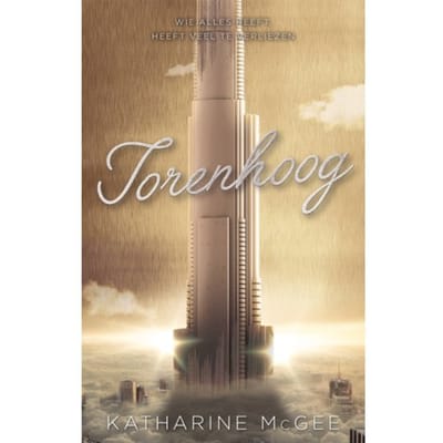 Torenhoog - Duizend Hoog - Katharine McGee