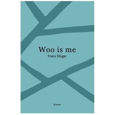 Woo Is Me - Frans Stuger