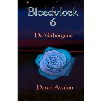 Bloedvloek 6 - Dawn Avalon