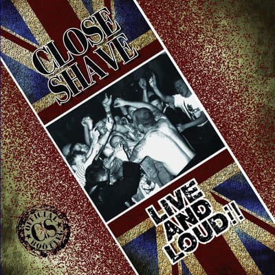 Close Shave - Live & Loud (LP)