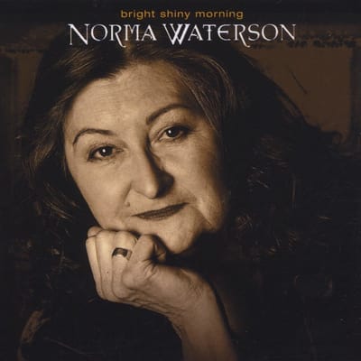 Bright Shiny Morning - Norma Waterson