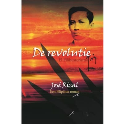 De Revolutie - Reeks Filipijnse Literatuur - José Rizal