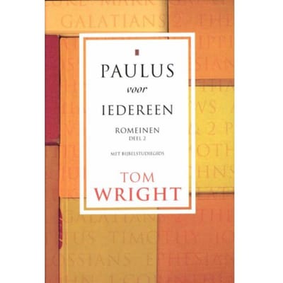 Romeinen / 2 - Paulus Voor Iedereen - Tom Wright