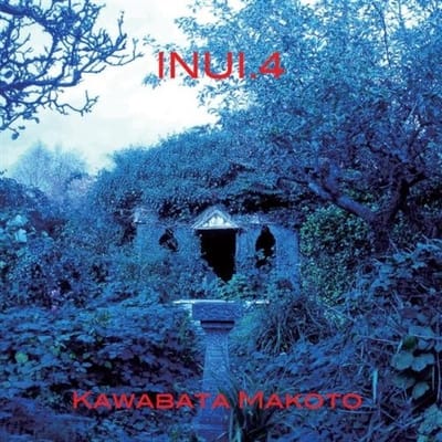 Kawabata Makoto - Inui 4 (CD)