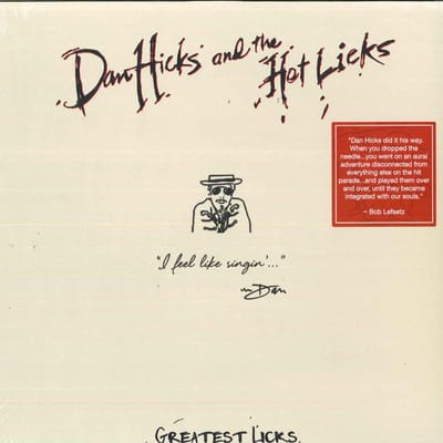 LP Plaat DAN HICKS & HIS HOT LICKS - Greatest Licks - I Feel Like Singin 531831 Surfdog Records 2017 VS Rock red