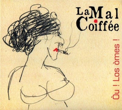 La Mal Coiffée - A L'agacha (CD)