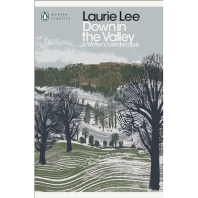 Down In The Valley - Penguin Modern Classics - Laurie Lee