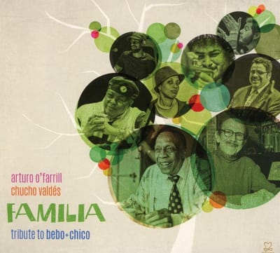 Arturo O'Farrill & Chucho Valdes - Familia: Tribute To Bebo + Chico (2 CD)
