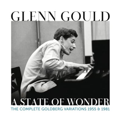 A State Of Wonder: The Complete Goldberg Variations - Glenn Gould