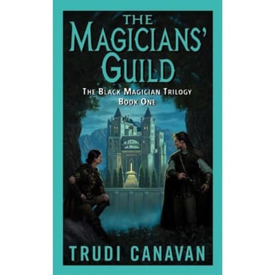 The Magicians' Guild - Black Magician Trilogy - Trudi Canavan