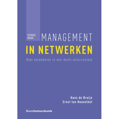 Management In Netwerken - Studieboeken Bestuur En Beleid - Hans de Bruijn