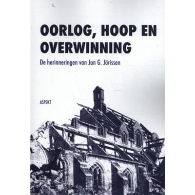 Oorlog, Hoop En Overwinning - Jan G. Jörissen