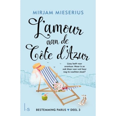 L'Amour Aan De Côte D'Azur - Bestemming Parijs - Mirjam Mieserius