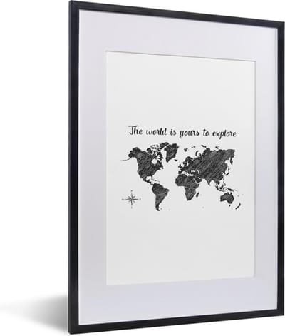 Poster in lijst - Fotolijst 30x40 cm - Posters - Wereldkaart - Quotes - Zwart - Wit - Posterlijst zwart - Decoratie - Wanddecoratie woonkamer - Muurdecoratie slaapkamer