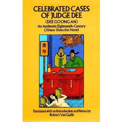 Celebrated Cases Of Judge Dee - Dover Literature: Crime/Mystery/Thriller - Robert Van Gulik