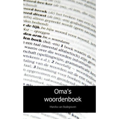 Oma's Woordenboek - Marsha van Bodegraven