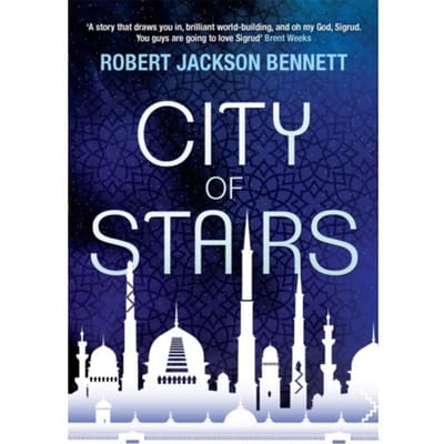 City Of Stairs - The Divine Cities - Robert Jackson Bennett