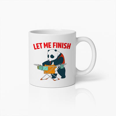 Let Me Finish Panda Mok 330ml – Grappige Dieren Koffiebeker | Hilarisch Cadeau voor Werk, Thuis & Lekkere Ochtenden