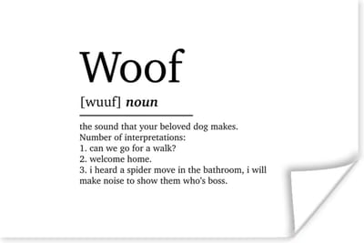 Poster Woof - Quotes - Spreuken - Woef definitie - Woordenboek - 180x120 cm XXL