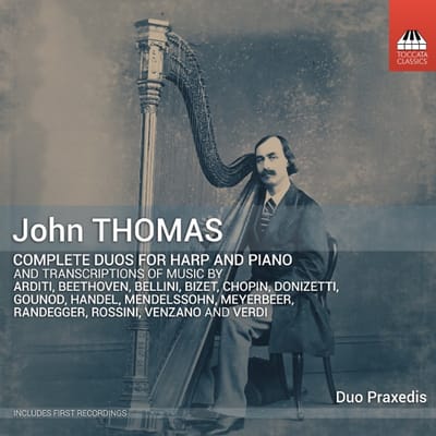 Duo Praxedis - John Thomas: Complete Duos For Harp And Piano (5 CD)