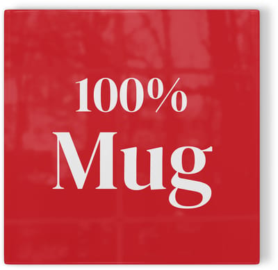 Tegeltje 100% mug - rood wit - tegeltje humor - tegeltje met tekst
