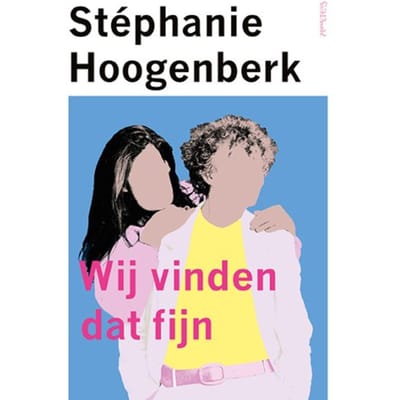 Wij Vinden Dat Fijn - Stéphanie Hoogenberk