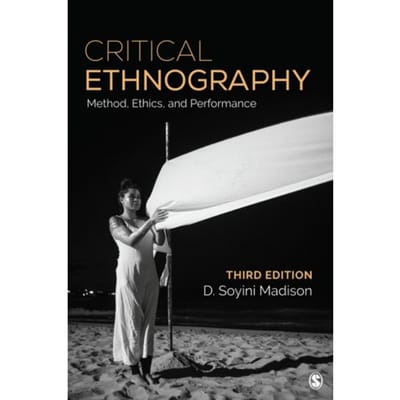 Critical Ethnography - Madison, D. Soyini
