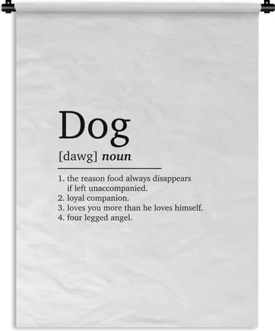 Wandkleed - Wanddoek - Quotes - Dog - Hond definitie - Spreuken - Woordenboek - 90x120 cm - Wandtapijt