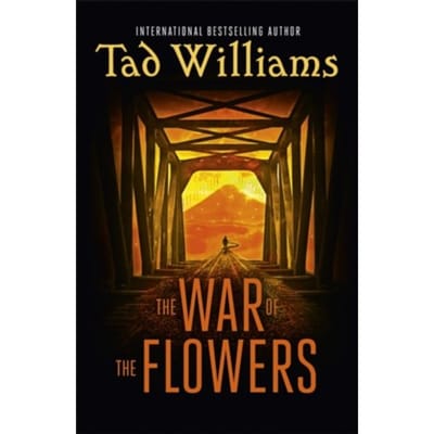 The War Of The Flowers - Tad Williams