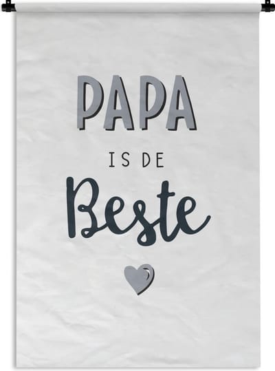Wandkleed - Wanddoek - Quotes - Spreuken - Papa is de beste - Vaderdag - 120x180 cm - Wandtapijt - Vaderdag cadeautje - Cadeau voor vader en papa
