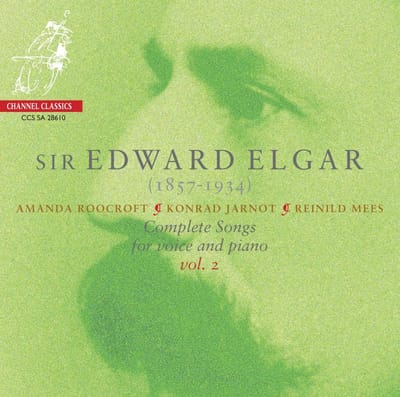Amanda Roocroft, Konrad Jarnot, Reinild Mees - Elgar: Complete Songs For Voice And Piano Vol.2 (SACD)