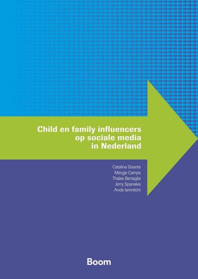 Child En Family Influencers Op Sociale Media In Nederland - Handhaving En Gedrag - Catalina Goanta