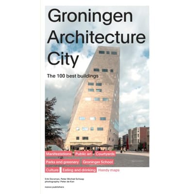 Groningen Architecture City - Erik Dorsman