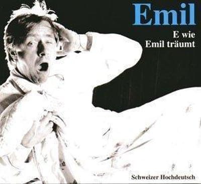 Emil-E Wie Emil Traeumt