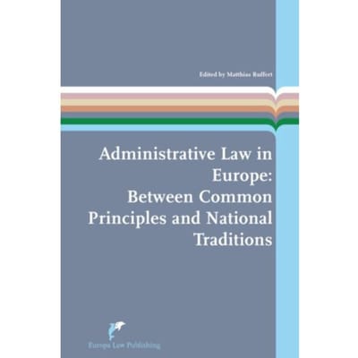 Administrative Law In Europe - European Administrative Law Series