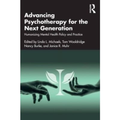 Advancing Psychotherapy For The Next Generation - Michaels