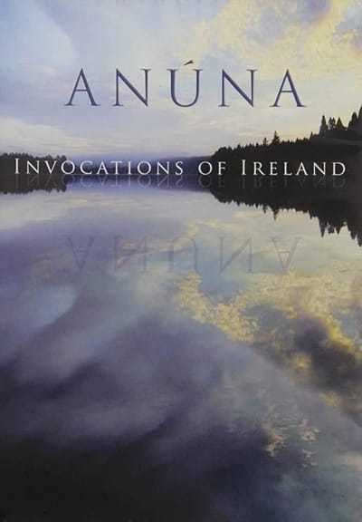 Anúna - Invocations Of Ireland (DVD)