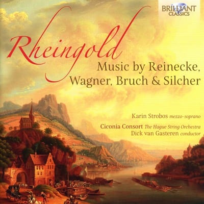 Karin Strobos, Ciconia Consort, Dick van Gasteren - Rheingold - Music By Reinecke, Wagner, Bruch & Silcher (CD)