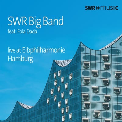 SWR Big Band Feat. Fola Dada - Live At Elbphilharmonie Hamburg (CD)