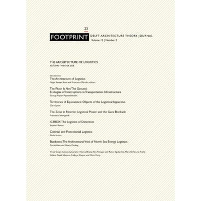 Footprint 23 The Architecture Of Logistics - Footprint Journal