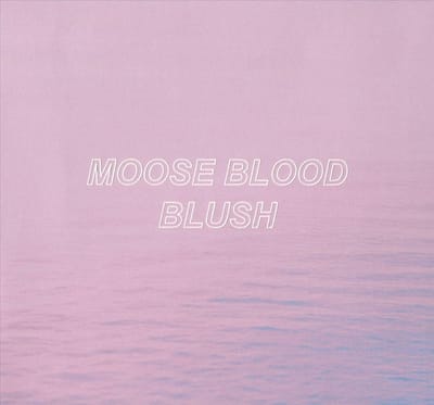 Blush - Moose Blood