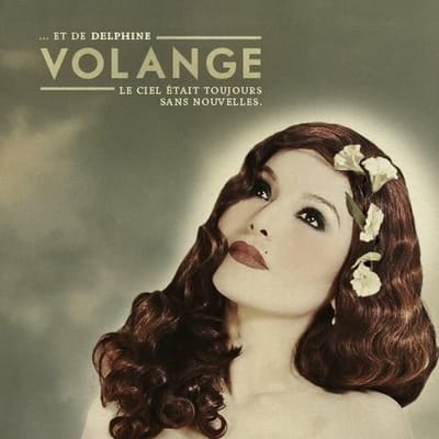 Delphine Volange - ... et de Delphine Volange, Le Ciel Était Toujours Sans Nouvelles (CD)
