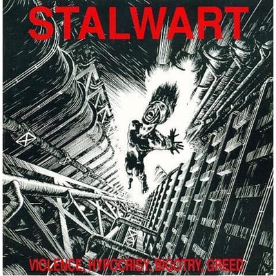 CD STALWART - Geweld, Hypocrisie, Bigotterie, Hebzucht SCD330691 Semaphore 1991 Europa Rock Gebruikt