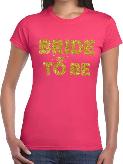 Bride to Be - tekst t-shirt - roze - met gouden glitter letters - dames - Vrijgezellenfeest kleding S