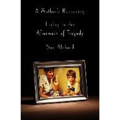 A Mother's Reckoning - Sue Klebold