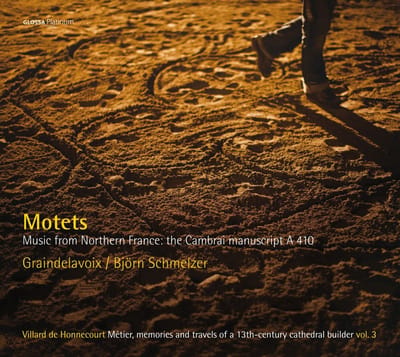Graindelavoix, Björn Schmelzer - Motets: Music From Northern France : The Cambrai Manuscript A 410 (CD)
