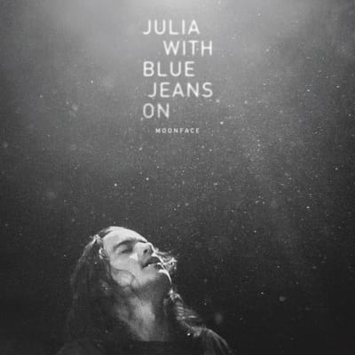 Moonface - Julia With Blue Jeans On (LP)